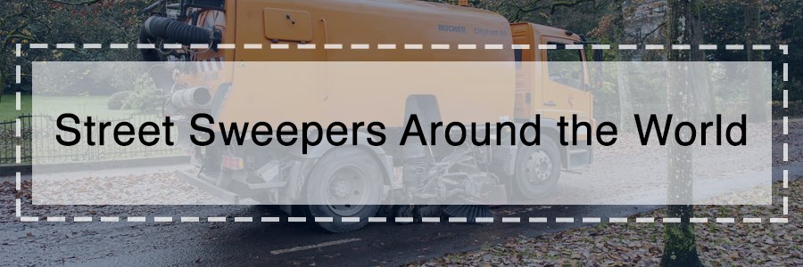 An orange street sweeper with overlaid text reading ‘Street Sweepers Around the World’ in bold black font. 